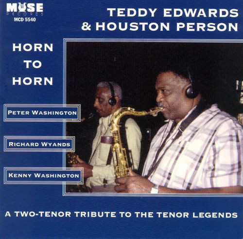 TEDDY EDWARDS - Teddy Edwards & Houston Person : Horn to Horn cover 