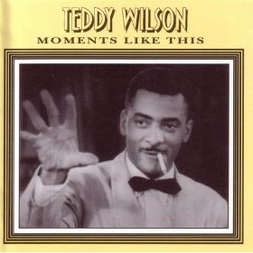 TEDDY WILSON - Moments Like This cover 
