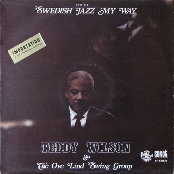 TEDDY WILSON - Swedish Jazz My Way (with Ove Lind Swing Group) cover 