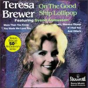 TERESA BREWER - On the Good Ship Lollipop cover 