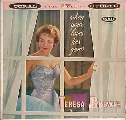 TERESA BREWER - When Your Lover Has Gone cover 