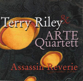 TERRY RILEY - Assassin Reverie cover 