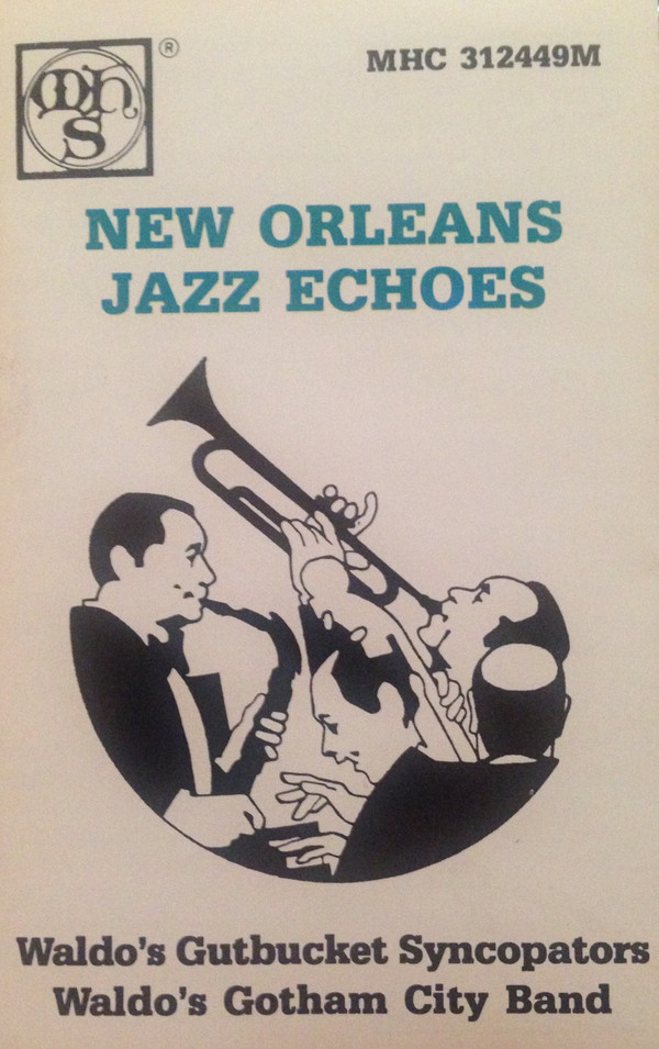 TERRY WALDO - Waldo's Gutbucket Syncopators, Waldo's Gotham City Band : New Orleans Jazz Echoes cover 