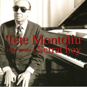 TETE MONTOLIU - Interpreta A Serrat Hoy cover 