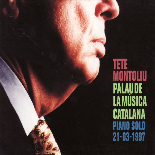TETE MONTOLIU - Palau De La Música Catalana (Piano Solo 21-03-1997) cover 
