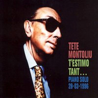 TETE MONTOLIU - T'estimo Tant... Piano Solo 28-03-1996 cover 