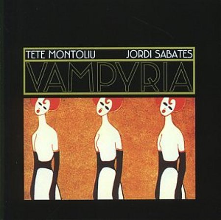 TETE MONTOLIU - Tete Montoliu /  Jordi Sabatés : Vampyria cover 