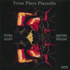 TETSU SAITOH - Tetsu Plays Piazzolla cover 