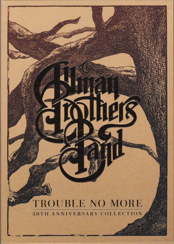 THE ALLMAN BROTHERS BAND - Trouble No More : 50th Anniversary Collection cover 