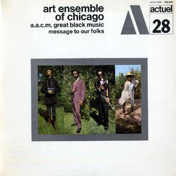 THE ART ENSEMBLE OF CHICAGO - Message to Our Folks cover 
