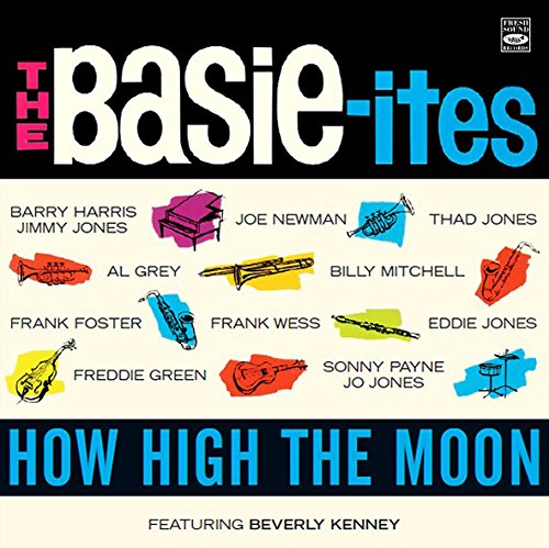 THE BASIE-ITES - How High the Moon / Featuring Beverly Kenney cover 