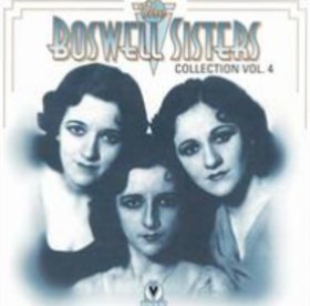 THE BOSWELL SISTERS - Collection, Volume 4, 1932-34 cover 