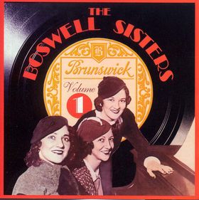 THE BOSWELL SISTERS - Volume 1 cover 