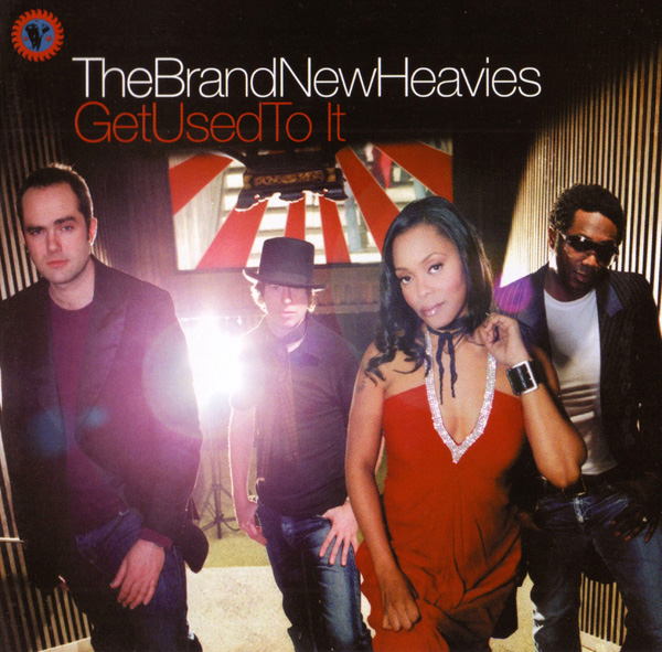 THE BRAND NEW HEAVIES - Get Used to It cover 