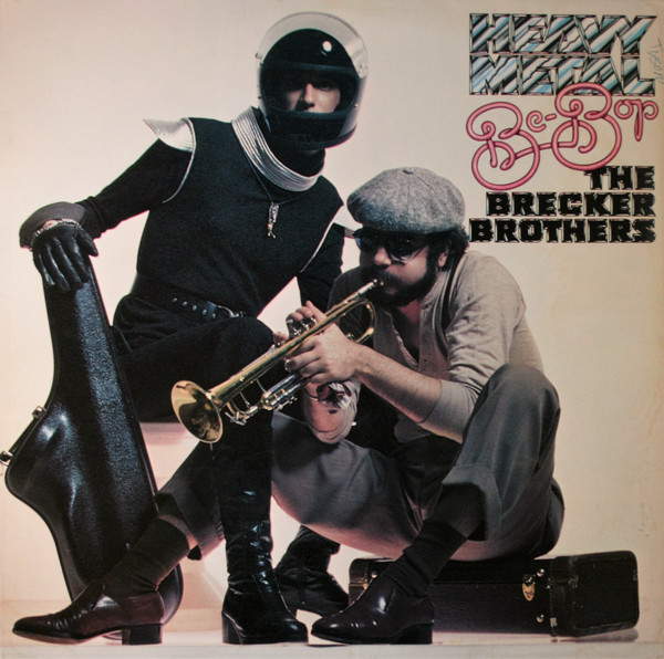 THE BRECKER BROTHERS - Heavy Metal Be-Bop cover 