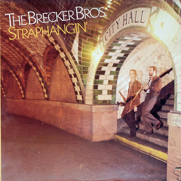 THE BRECKER BROTHERS - Straphangin' cover 