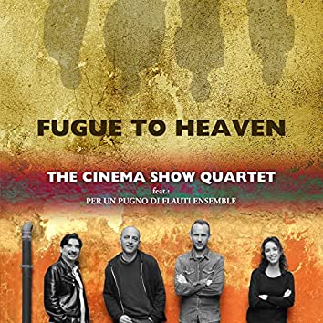 THE CINEMA SHOW QUARTET - Fugue To Heaven cover 