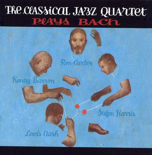 THE CLASSICAL JAZZ QUARTET - Plays Bach cover 