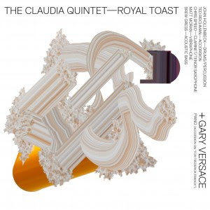 THE CLAUDIA QUINTET - Royal Toast cover 