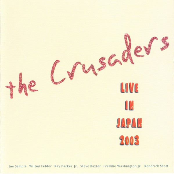 THE CRUSADERS - Live In Japan 2003 cover 