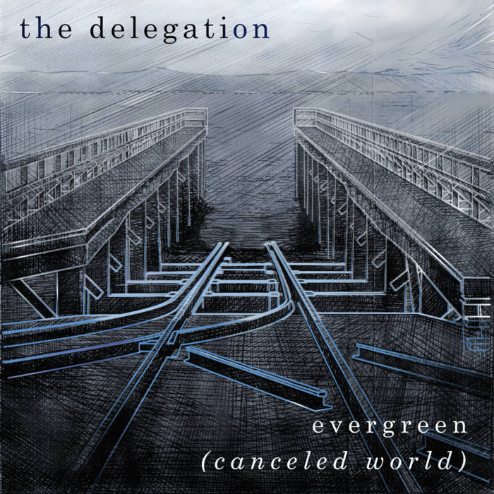 THE DELEGATION - Evergreen (Canceled World) cover 