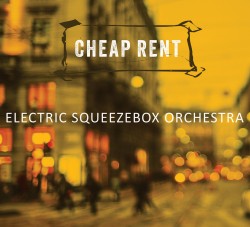 ELECTRIC SQUEEZEBOX ORCHESTRA - Cheap Rent cover 