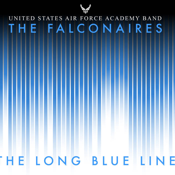 THE FALCONAIRES (UNITED STATES AIR FORCE ACADEMY FALCONAIRES) - The Long Blue Line cover 