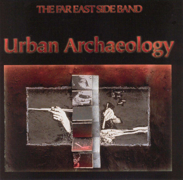 THE FAR EAST SIDE BAND - Urban Archaeology cover 
