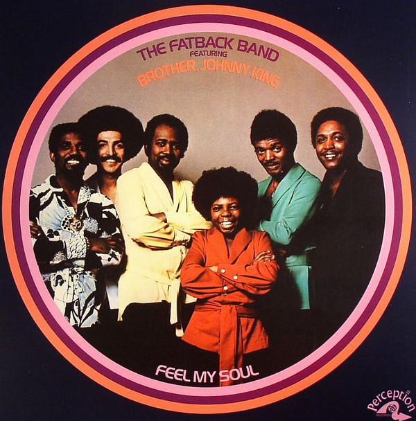 THE FATBACK BAND - Feel My Soul (featuring Brother, Johnny King) cover 