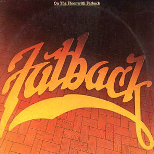 THE FATBACK BAND - On The Floor With Fatback cover 