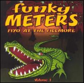 THE FUNKY METERS - Fiyo at the Fillmore, Vol. 1 cover 