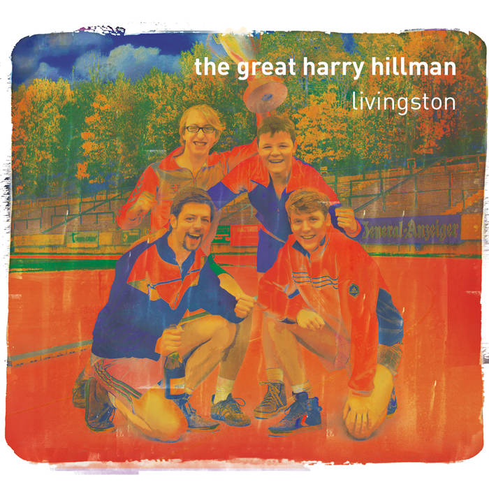 THE GREAT HARRY HILLMAN - Livingston cover 