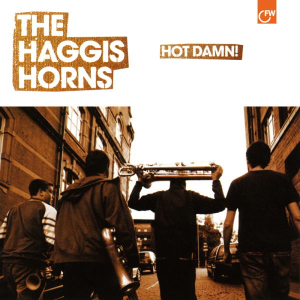 THE HAGGIS HORNS - Hot Damn! cover 