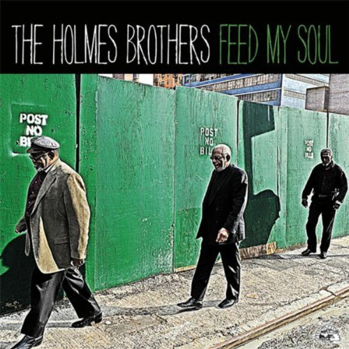 THE HOLMES BROTHERS - Feed My Soul cover 