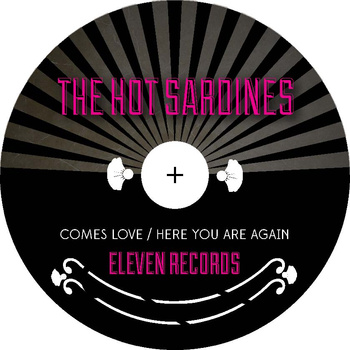 THE HOT SARDINES - Comes Love cover 