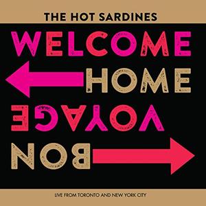 THE HOT SARDINES - Welcome Home, Bon Voyage cover 