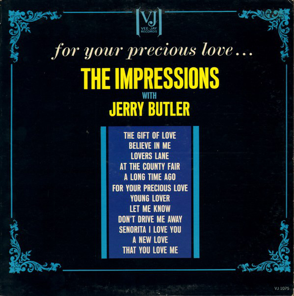 THE IMPRESSIONS - The Impressions With Jerry Butler : For Your Precious Love... cover 