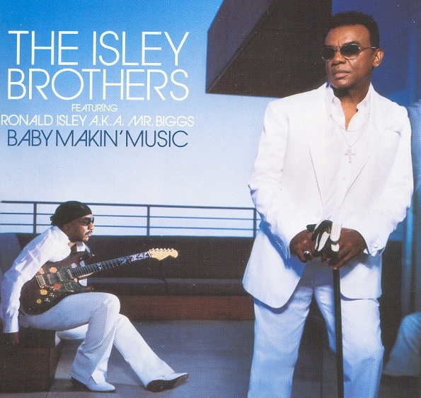 THE ISLEY BROTHERS - Baby Makin' Music (Featuring Ronald Isley A.K.A. Mr. Biggs) cover 