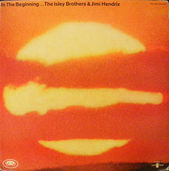 THE ISLEY BROTHERS - In The Beginning (with Jimi Hendrix) cover 
