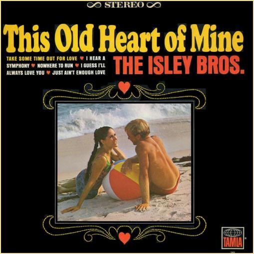 THE ISLEY BROTHERS - This Old Heart Of Mine cover 