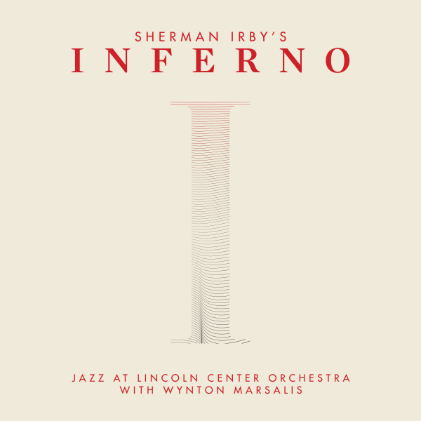 THE JAZZ AT LINCOLN CENTER ORCHESTRA / LINCOLN CENTER JAZZ ORCHESTRA - Sherman Irby’s Inferno cover 