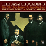 THE JAZZ CRUSADERS - Freedom Sound-Lookin' Ahead cover 