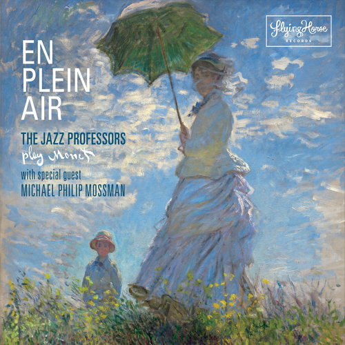 THE JAZZ PROFESSORS - En Plein Air : The Jazz Professors Play Monet cover 