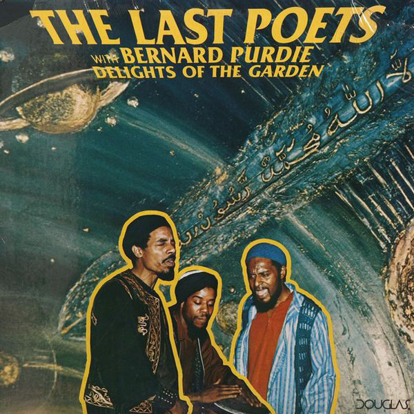 THE LAST POETS - The Last Poets With Bernard Purdie ‎: Delights Of The Garden cover 