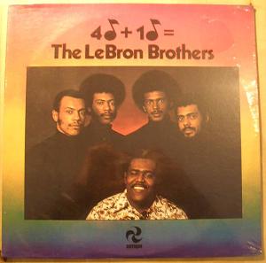 THE LEBRON BROTHERS - 4 Plus 1 = the Lebron Brothers cover 