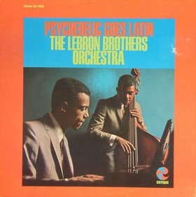 THE LEBRON BROTHERS - Psychedelic Goes Latin cover 