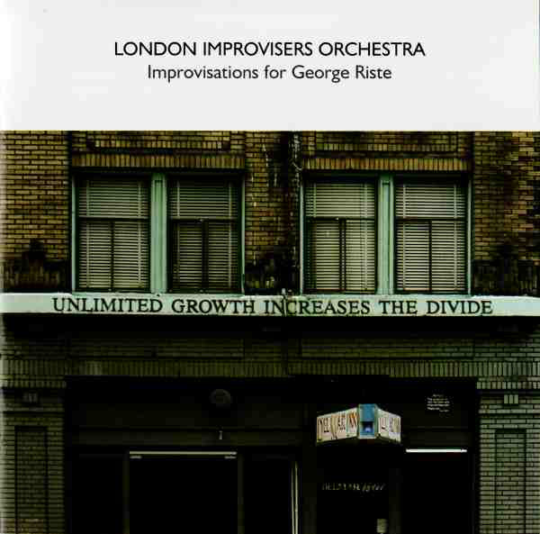 THE LONDON IMPROVISERS ORCHESTRA - Improvisations For George Riste cover 