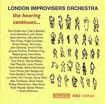 THE LONDON IMPROVISERS ORCHESTRA - The Hearing Continues... cover 