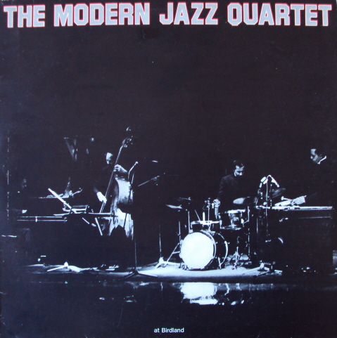 THE MODERN JAZZ QUARTET - At Birdland cover 