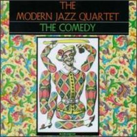THE MODERN JAZZ QUARTET - The Comedy cover 